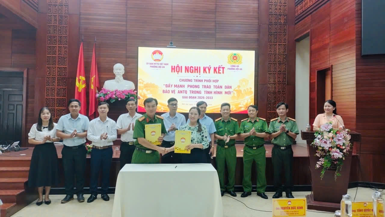Hội nghị ký kết quy chế phối hợp giữa Công an phường và Ủy ban MTTQ Việt Nam phường Hội An